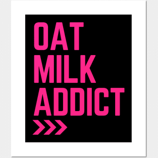 Oat Milk Addict Posters and Art